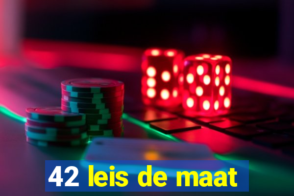 42 leis de maat